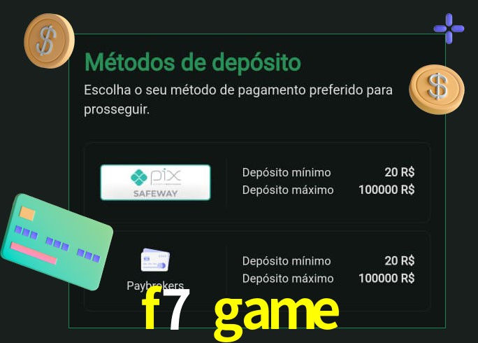 O cassino f7 game oferece uma grande variedade de métodos de pagamento